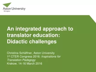 An integrated approach to translator education:  Didactic challenges