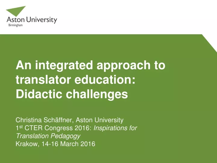 an integrated approach to translator education didactic challenges
