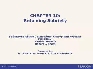 CHAPTER 10: Retaining Sobriety