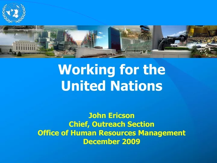 working for the united nations john ericson chief