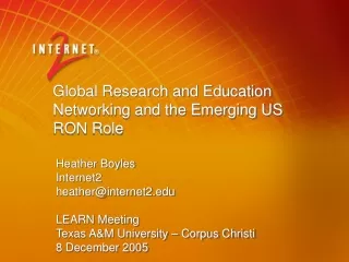 Global Research and Education Networking and the Emerging US RON Role
