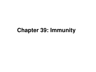 Chapter 39: Immunity