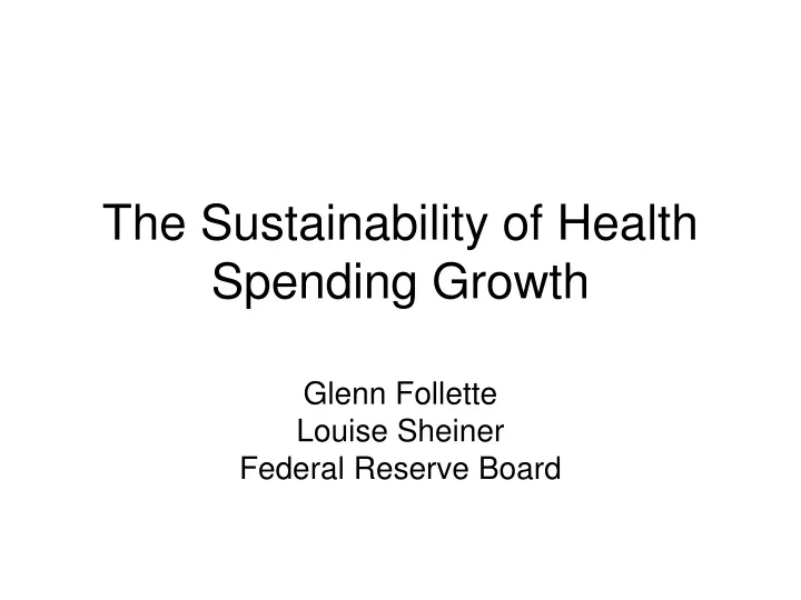the sustainability of health spending growth