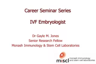 Career Seminar Series IVF Embryologist