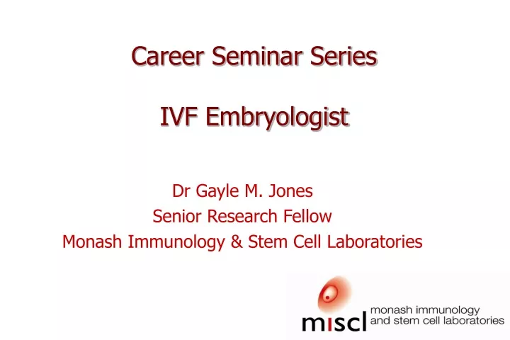 career seminar series ivf embryologist