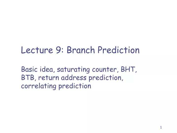 lecture 9 branch prediction