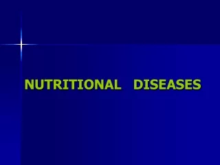 NUTRITIONAL   DISEASES