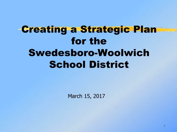 creating a strategic plan for the swedesboro woolwich school district