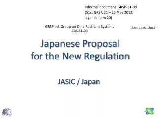 Japanese Proposal  for the New Regulation