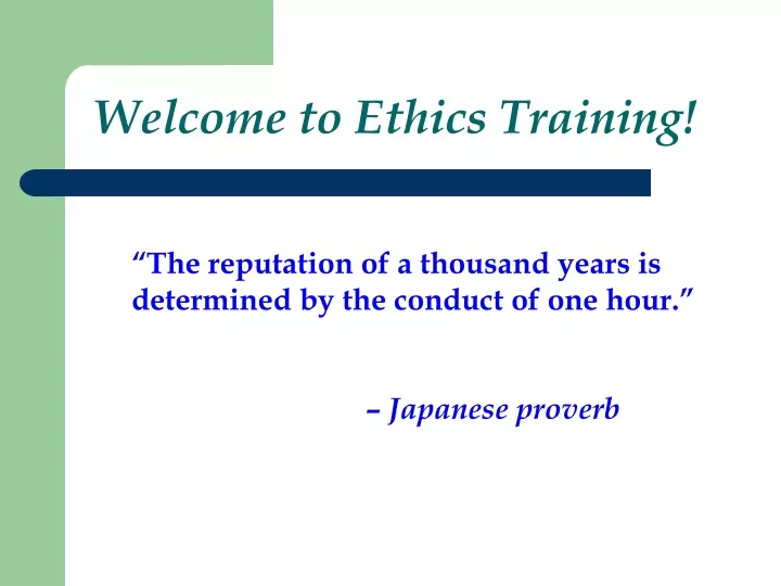 welcome to ethics training