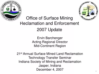 Office of Surface Mining  Reclamation and Enforcement 2007 Update