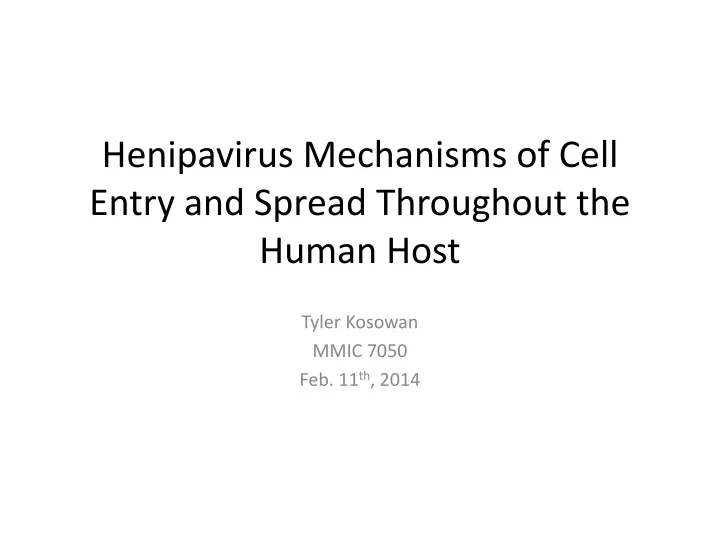 henipavirus mechanisms of cell entry and spread throughout the human host