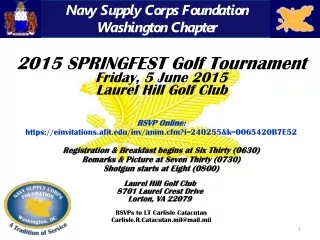 2015 SPRINGFEST Golf Tournament Friday, 5 June 2015 Laurel Hill Golf Club RSVP Online: