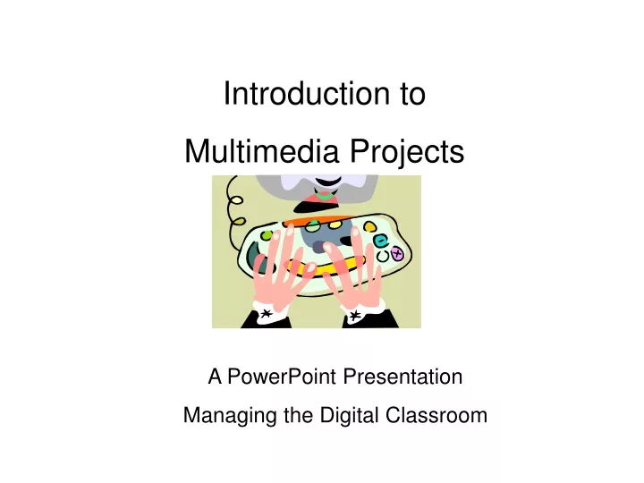 introduction to multimedia projects