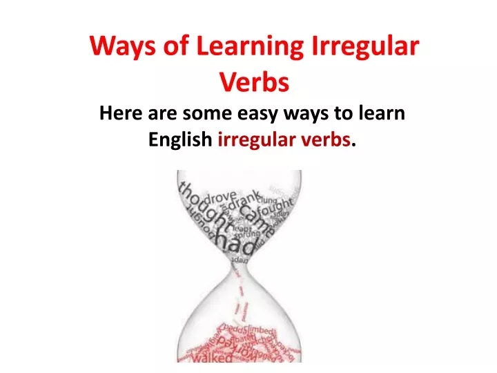 ways of learning irregular verbs