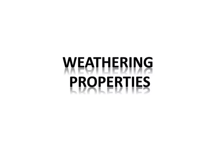 weathering properties