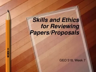Skills and Ethics for Reviewing Papers/Proposals