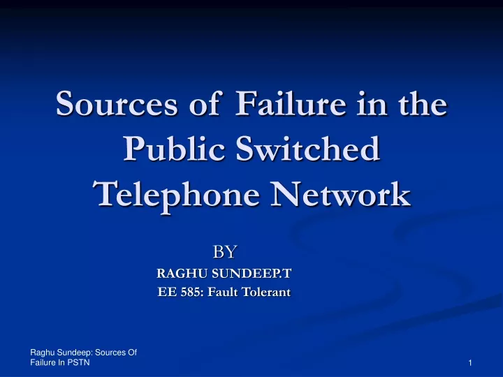 sources of failure in the public switched telephone network
