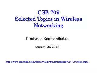 CSE 709  Selected Topics in Wireless Networking