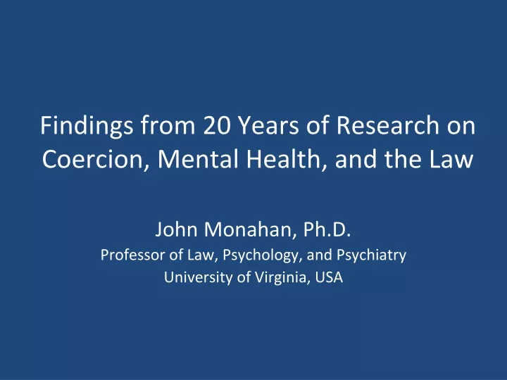 findings from 20 years of research on coercion mental health and the law