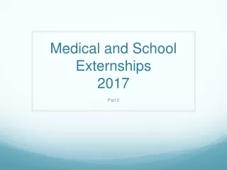 Medical and School Externships 2017