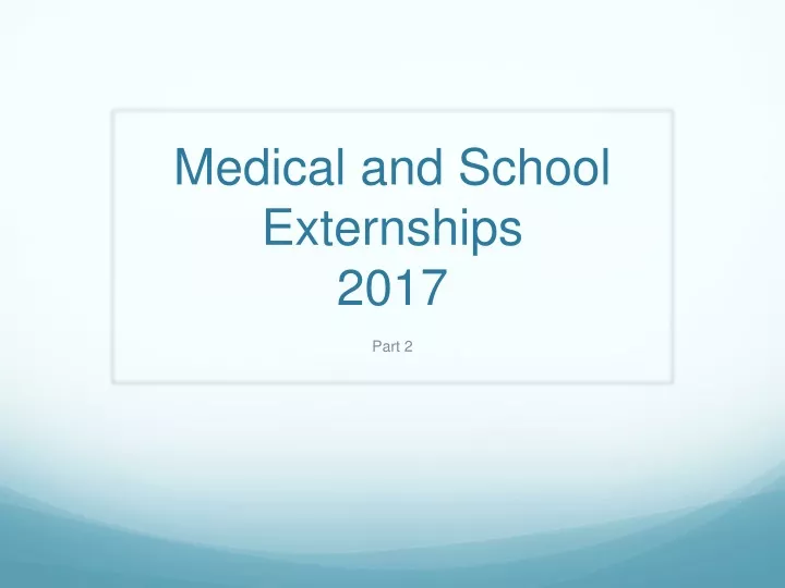 medical and school externships 2017