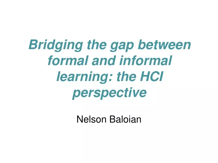 bridging the gap between formal and informal learning the hci perspective