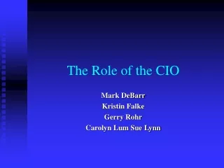 The Role of the CIO