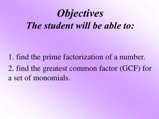 Objectives The student will be able to: