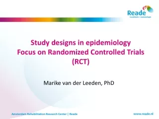 Study designs in epidemiology Focus on Randomized Controlled Trials (RCT)