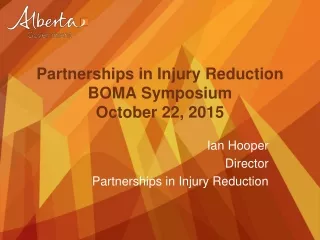 Partnerships in Injury Reduction BOMA Symposium October 22, 2015