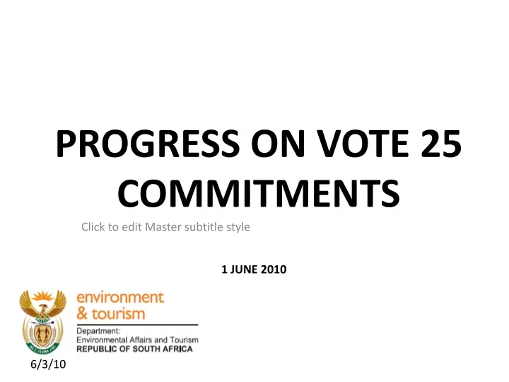 progress on vote 25 commitments