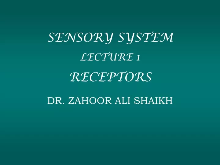 sensory system lecture 1 receptors