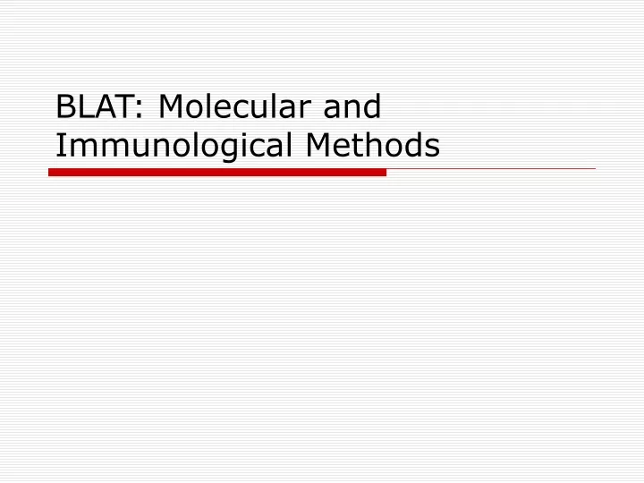 blat molecular and immunological methods