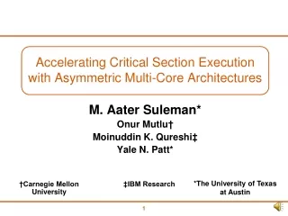 Accelerating Critical Section Execution with Asymmetric Multi-Core Architectures