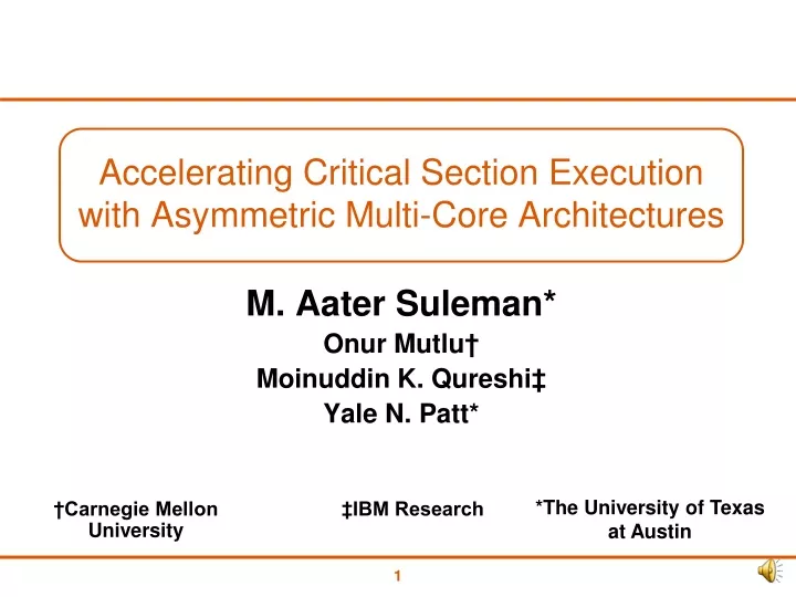 accelerating critical section execution with asymmetric multi core architectures