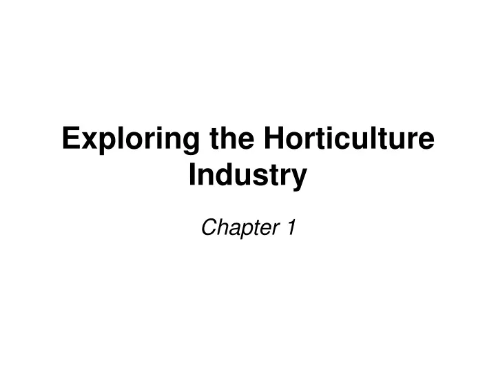 exploring the horticulture industry