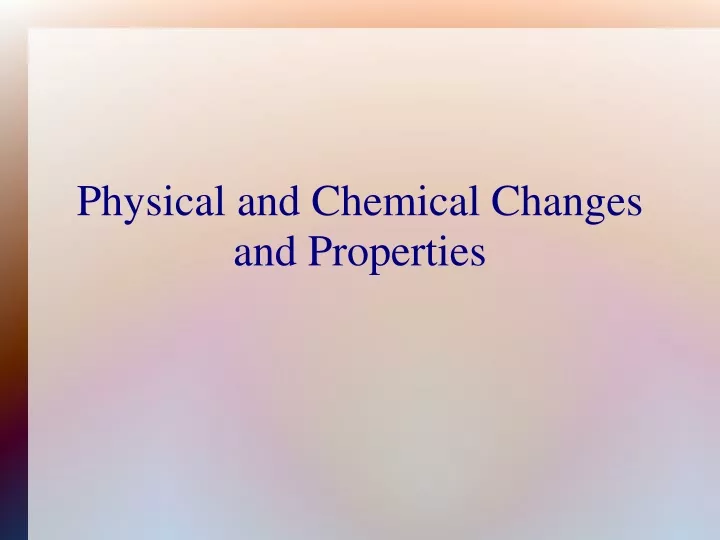 physical and chemical changes and properties