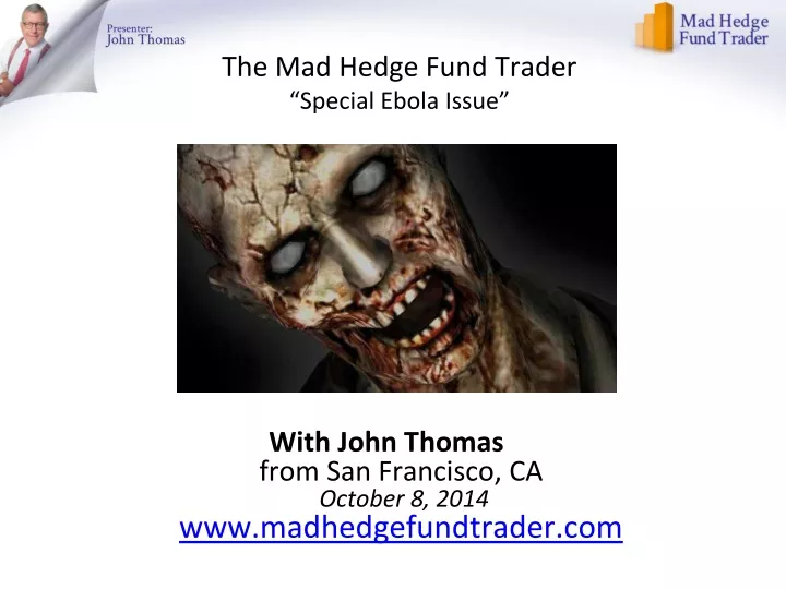 the mad hedge fund trader special ebola issue