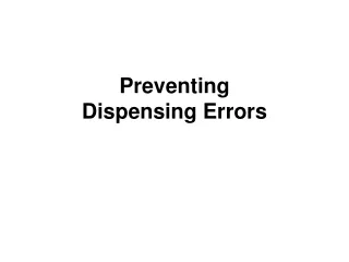 Preventing  Dispensing Errors