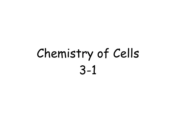chemistry of cells 3 1
