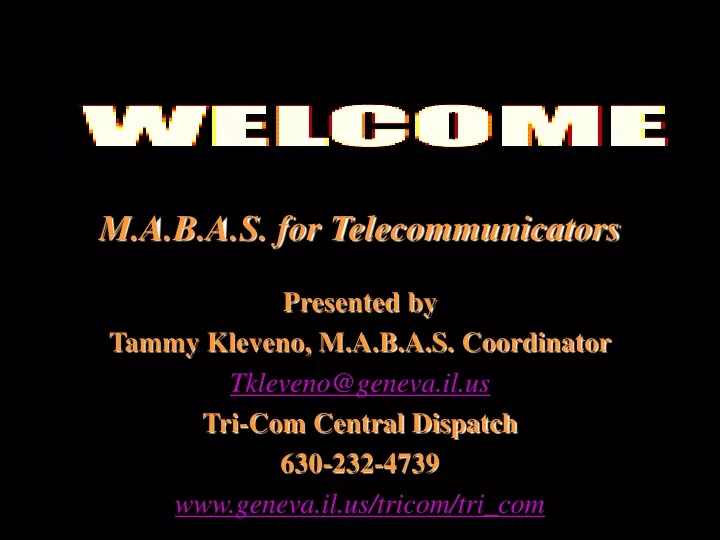 m a b a s for telecommunicators presented