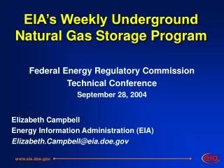 EIA’s Weekly Underground Natural Gas Storage Program