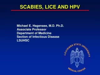 SCABIES, LICE AND HPV