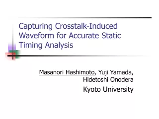 Capturing Crosstalk-Induced Waveform for Accurate Static Timing Analysis