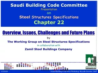 Saudi Building Code Committee Presentation  on Steel  Structures Specifications Chapter 22