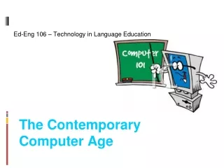 The Contemporary Computer Age
