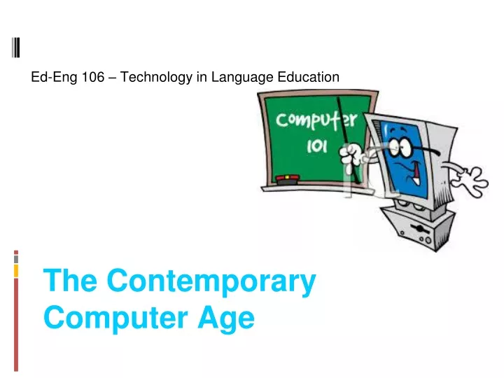 the contemporary computer age