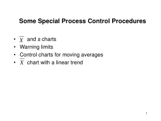 Some Special Process Control Procedures
