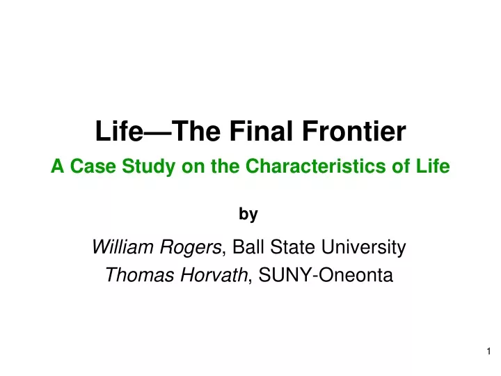 life the final frontier a case study on the characteristics of life